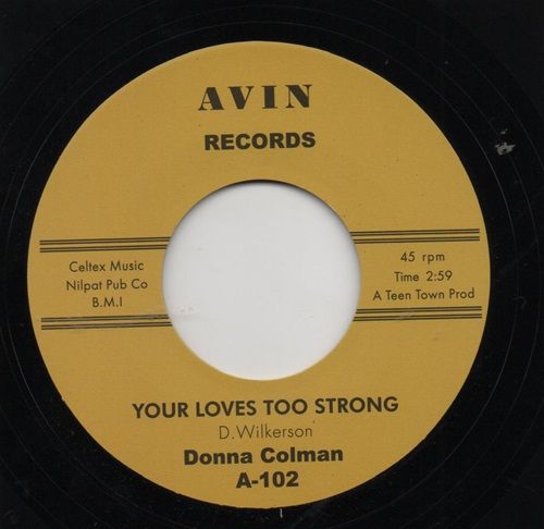DONNA COLMAN - YOUR LOVES TOO STRONG / INSTRUMENTAL
