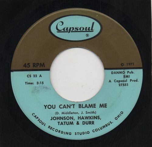 JOHNSON, HAWKINS, TATUM & DURR - YOU CAN'T BLAME ME