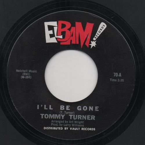 TOMMY TURNER - I'LL BE GONE / LADY