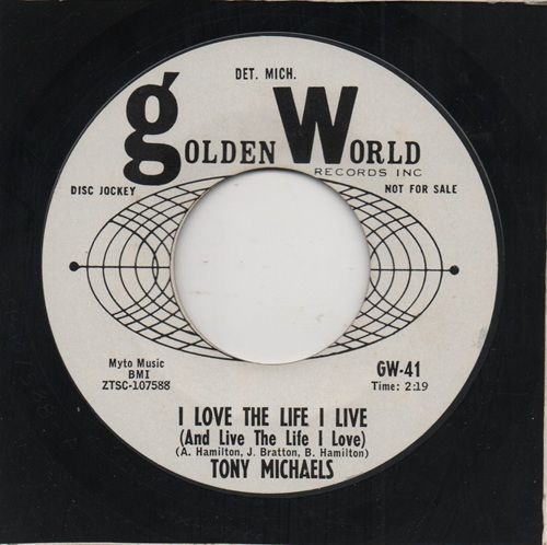 TONY MICHAELS - I LOVE THE LIFE I LIVE (AND LIVE THE LIFE I LOVE) / PICTURE ME AND YOU