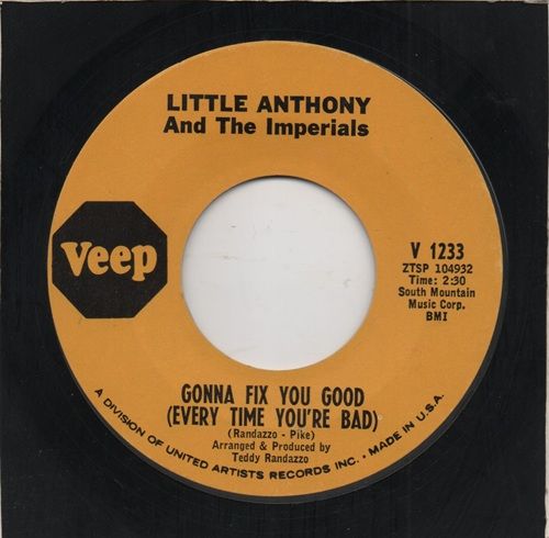 LITTLE ANTHONY & THE IMPERIALS - GONNA FIX YOU GOOD (EVERY TIME YOU'RE BAD) / YOU BETTER TAKE IT EASY BABY