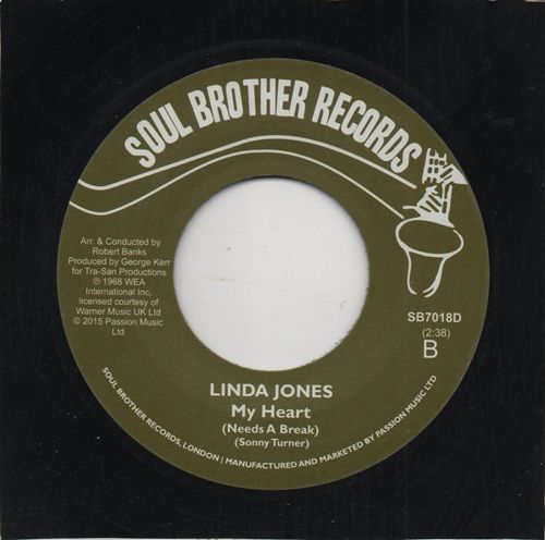 LINDA JONES - MY HEART (NEEDS A BREAK) / I JUST CAN'T LIVE MY LIFE (WITHOUT