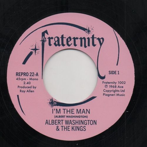 ALBERT WASHINGTON & THE KINGS - I'M THE MAN / CASE OF THE BLUES
