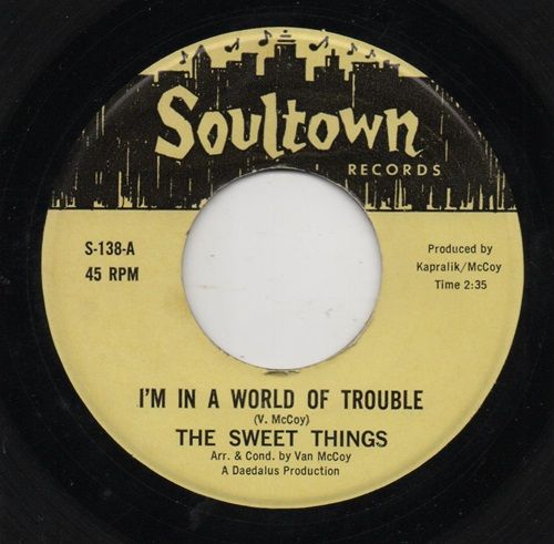 SWEET THINGS - I'M IN A WORLD OF TROUBLE / BABY'S BLUE