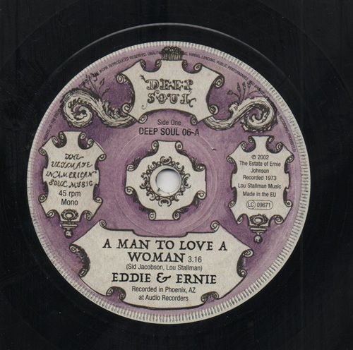 EDDIE & ERNIE - A MAN TO LOVE A WOMAN / YOU MAKE MY LIFE A SUNNY DAY