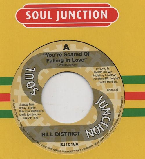 HILL DISTRICT / RICHIE MERRETT - YOU'RE SCARED OF FALLING IN LOVE / YOU'LL ALWAYS HAVE YESTERDAY STANDING BY