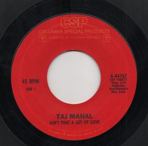 TAJ MAHAL - AIN'T THAT A LOT OF LOVE / CORINNA