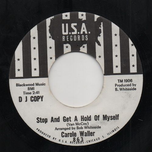 CAROLE WALLER - STOP AND GET A HOLD OF MYSELF / THIS LOVE OF MINE