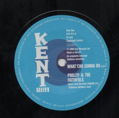 PHILLIP & THE FAITHFULS - WHAT'CHA GONNA DO / THE ADDITIONS - UNTIL THE END OF TIME