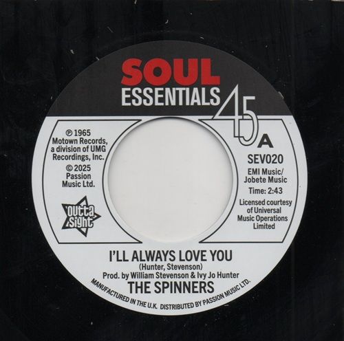 SPINNERS - I'LL ALWAYS LOVE YOU / WHAT MORE COULD A BOY ASK FOR