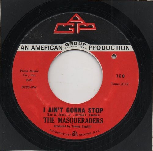 THE MASQUERADERS - I AIN'T GONNA STOP / I'M JUST AN AVERAGE GUY