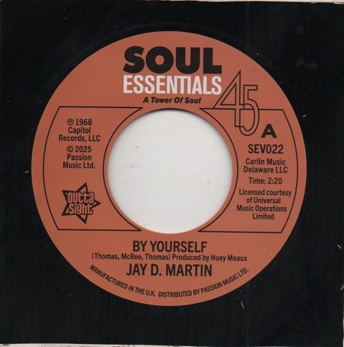 JAY. D MARTIN - BY YOURSELF / SAM WILLIAMS - LOVE SLIPPED THROUGH MY FINGERS