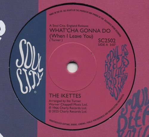 IKETTES - WHAT'CHA GONNA DO (WHEN I LEAVE YOU) / BEAUTY IS JUST SKIN DEEP