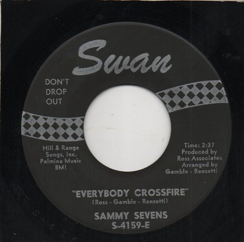 SAMMY SEVENS - EVERYBODY CROSSFIRE / (YOU BETTER) WATCH YOUR STEP