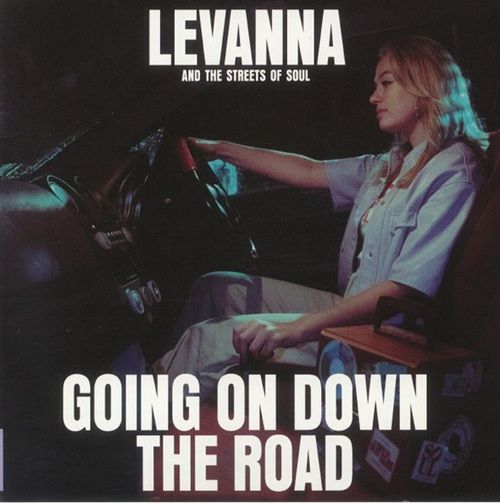 LEVANNA & THE STREETS OF SOUL - GOING ON DOWN THE ROAD (LP)