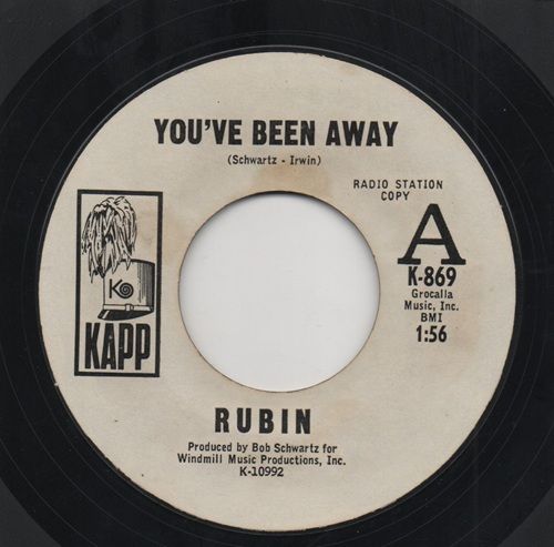 RUBIN - YOUVE BEEN AWAY - BABY YOURE EVERYTHING