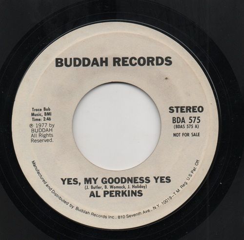 AL PERKINS - YES, MY GOODNESS YES (MONO) / YES, MY GOODNESS YES (STEREO) PROMO