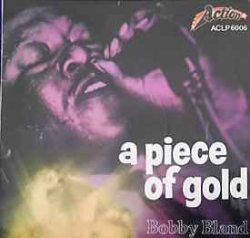 BOBBY BLAND - A PIECE OF GOLD (LP)