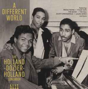 A DIFFERENT WORLD- The Holland Dozier Holland Songbook Various Artists (Songwriter Series)