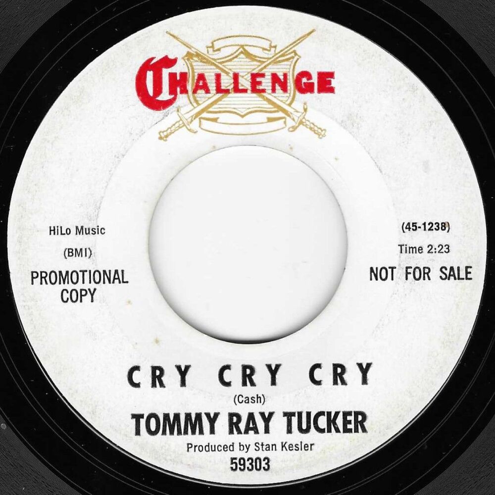 TOMMY RAY TUCKER - CRY, CRY, CRY