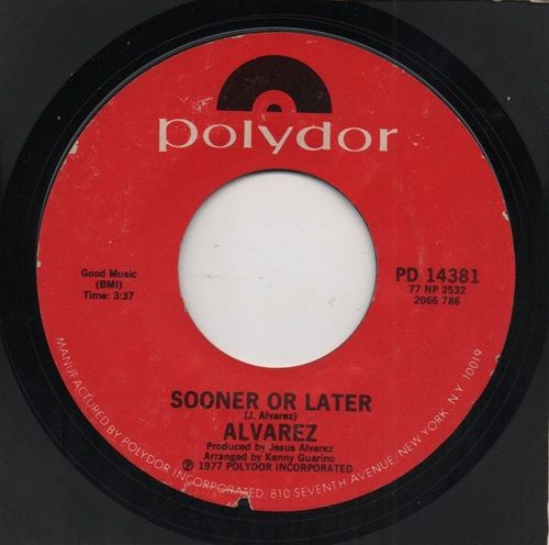 ALVAREZ - SOONER OR LATER