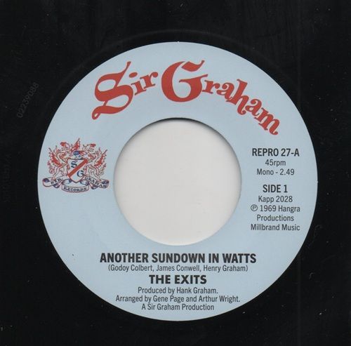 EXITS - ANOTHER SUNDOWN IN WATTS / I DON'T WANT TO HEAR IT