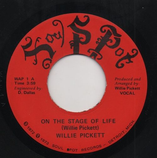 WILLIE PICKETT - ON THE STAGE OF LIFE (VOCAL) / ON THE STAGE OF LIFE (INSTR)