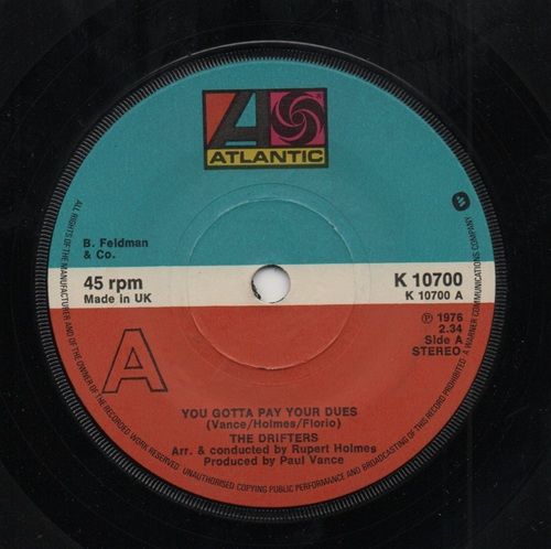 DRIFTERS - YOU GOTTA PAY YOUR DUES - ONE WAY LOVE