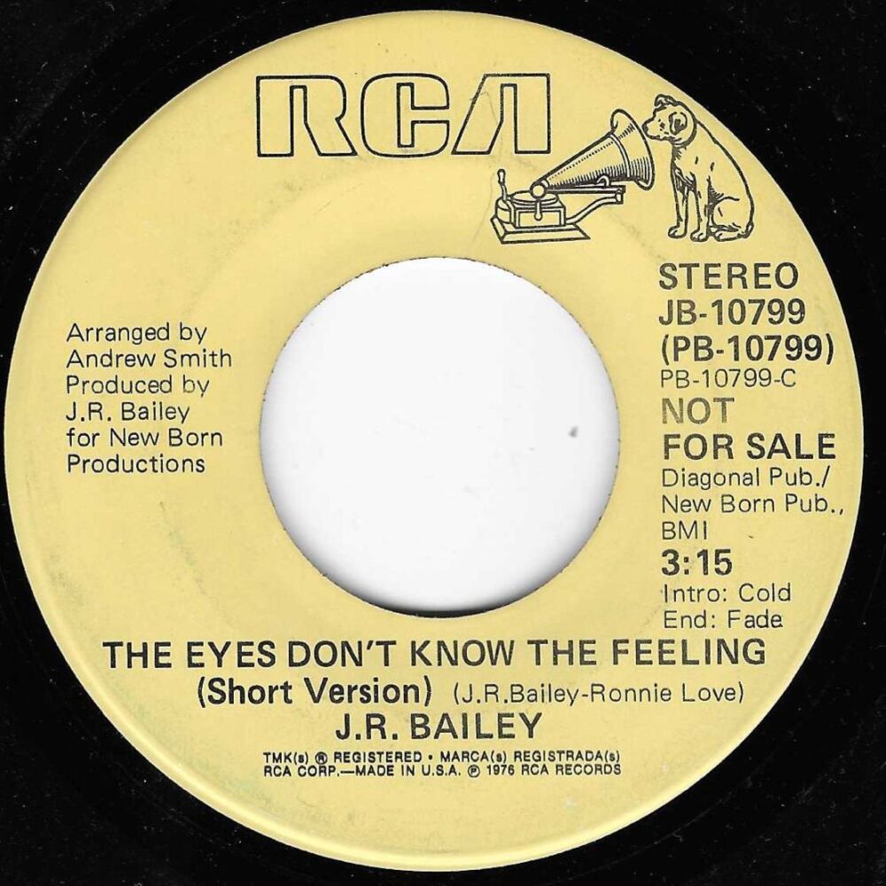 J.R. BAILEY - THE EYES DON'T KNOW THE FEELING (SHORT VERSION) / THE EYES DON'T KNOW THE FEELING (LONG VERSION)