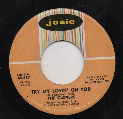 CLOVERS - TRY MY LOVIN' ON YOU / SWEET SIDE OF A SOULFUL WOMAN