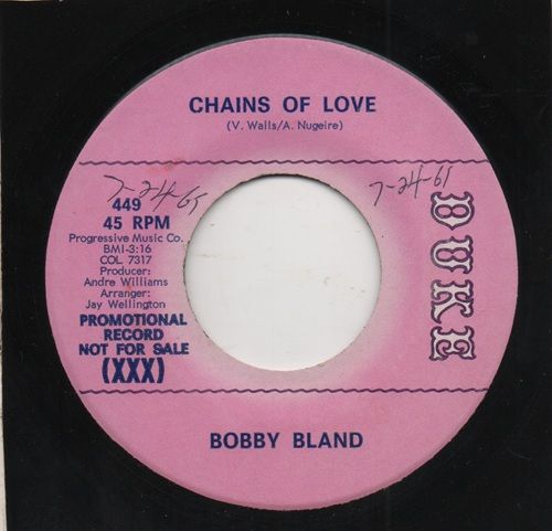 BOBBY BLAND - CHAINS OF LOVE / ASK ME 'BOUT NOTHING (BUT THE BLUES)