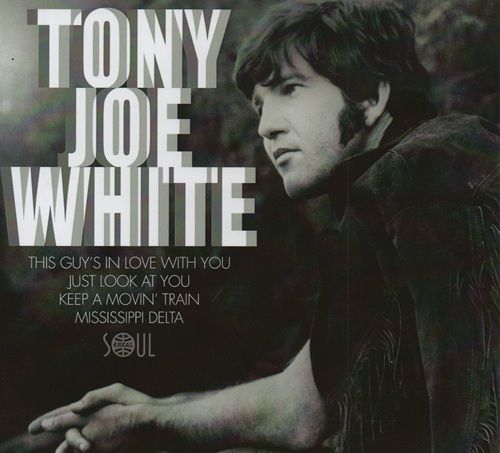 TONY JOE WHITE - THIS GUYS IN LOVE WITH YOU (EP)