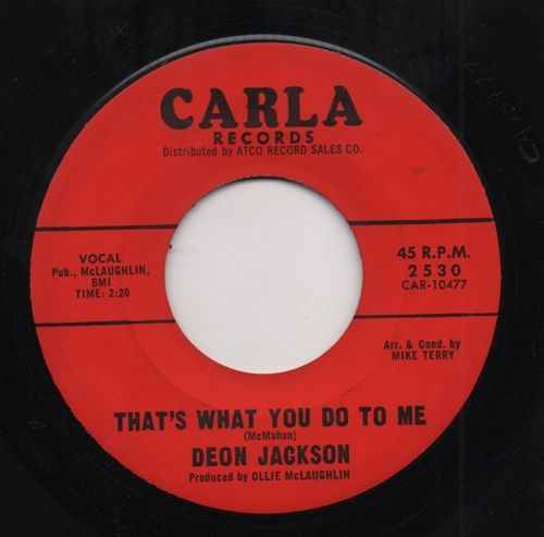 DEON JACKSON - THATS WHAT YOU DO TO ME / I CAN'T DO WITHOUT YOU