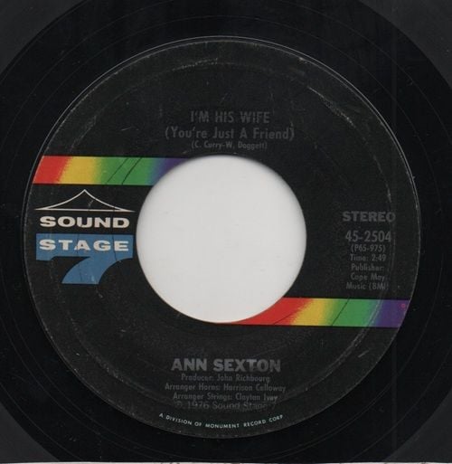 ANN SEXTON - I'M HIS WIFE ( YOU'RE JUST A FRIEND) / YOU GOT TO USE WHAT YOU GOT