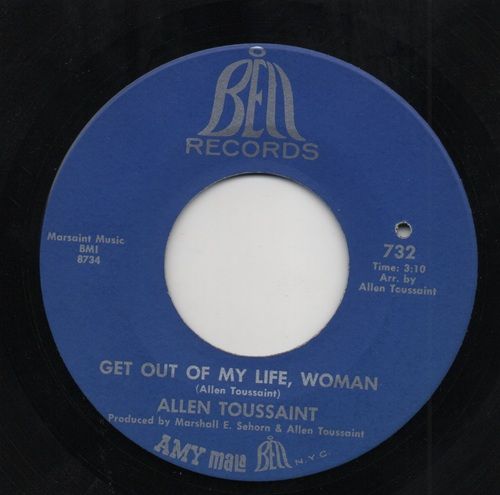 ALLEN TOUSSAINT - GET OUT OF MY LIFE WOMAN / GOTTA TRAVEL ON