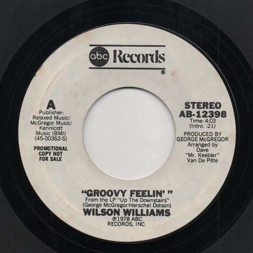 WILSON WILLIAMS - GROOVY FEELIN' / GROOVY FEELIN' - PROMO