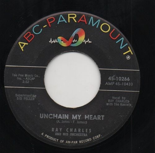 RAY CHARLES & HIS ORCHESTRA - UNCHAIN MY HEART / BUT ON THE OTHER HAND BABY