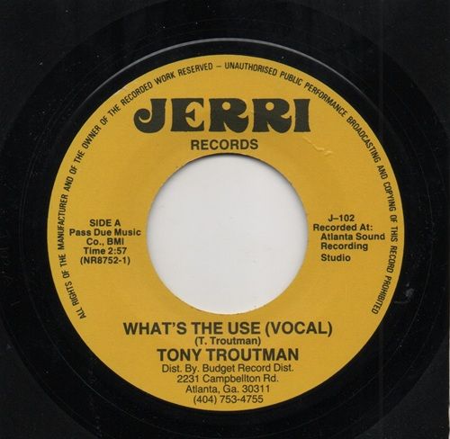 TONY TROUTMAN - WHATS THE USE (VOCAL) / WHATS THE USE (INSTR.)