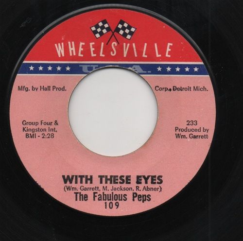 FABULOUS PEPS - WITH THESE EYES / LOVE OF MY LIFE