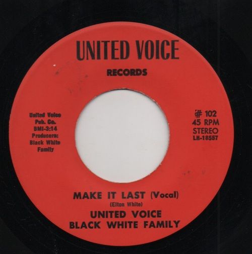 UNITED VOICE  / BLACK WHITE FAMILY - MAKE IT LAST (VOCAL) / MAKE IT LAST (INSTR.)