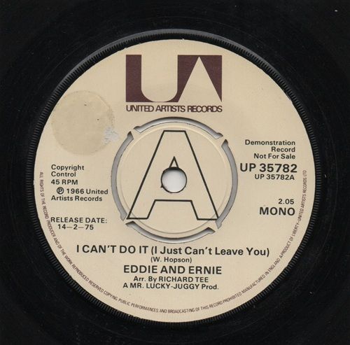 EDDIE & ERNIE - I CAN'T DO IT (I JUST CAN'T LEAVE YOU) / LOST FRIENDS