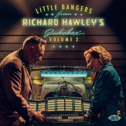 VARIOUS - LITTLE BANGERS FROM RICHARD HAWLEYS JUKEBOX VOL 2