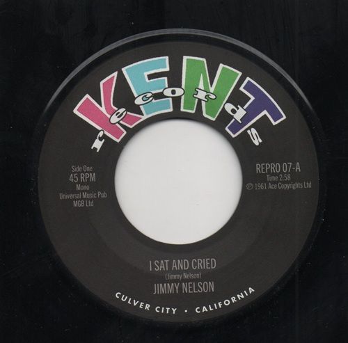 JIMMY NELSON - I SAT AND CRIED / SHE'S MY BABY (SMOKEY'S IN TOWN)