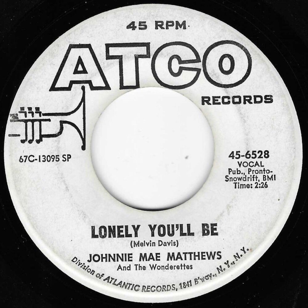 JOHNNIE MAE MATTHEWS - LONELY YOU'LL BE