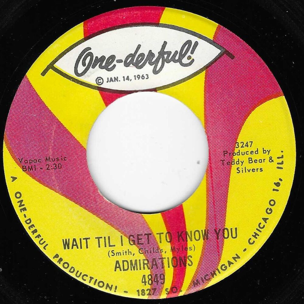 ADMIRATIONS - WAIT TIL I GET TO KNOW YOU