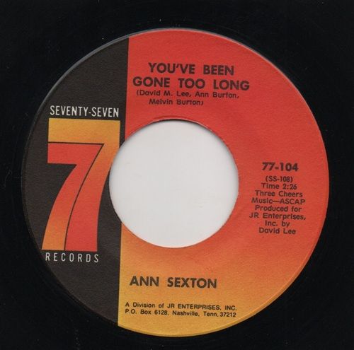 ANN SEXTON - YOU'VE BEEN GONE TOO LONG / YOU'RE LETTING ME DOWN