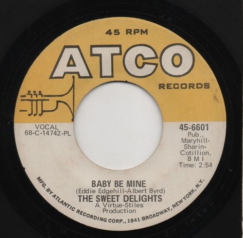 SWEET DELIGHTS - BABY BE MINE / DELIGHTS ORCHESTRA - PAUL'S MIDNIGHT RIDE