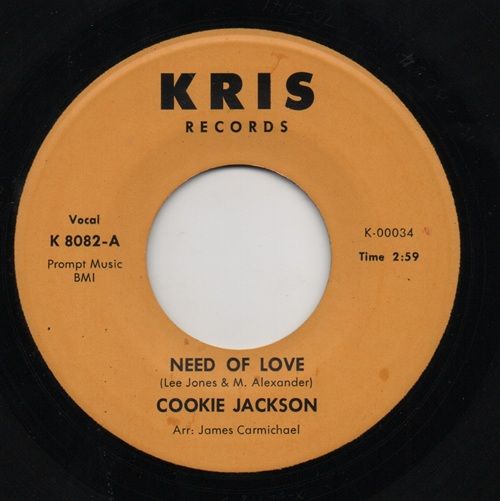 COOKIE JACKSON - NEED OF LOVE / THE REASON IM SINGING (THE BLUES)