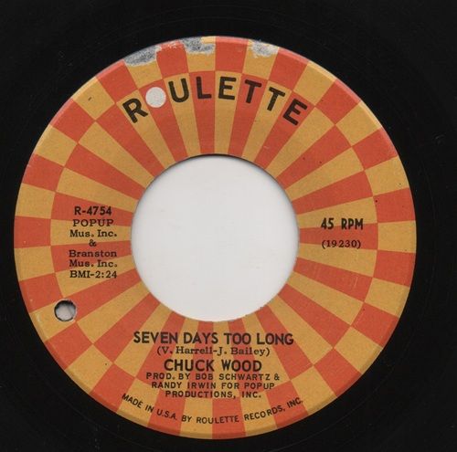CHUCK WOOD - SEVEN DAYS IS TOO LONG / SOUL SHING-A-LING