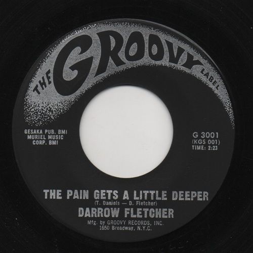 DARROW FLETCHER - THE PAIN GETS A LITTLE DEEPER / MY JUDGEMENT DAY